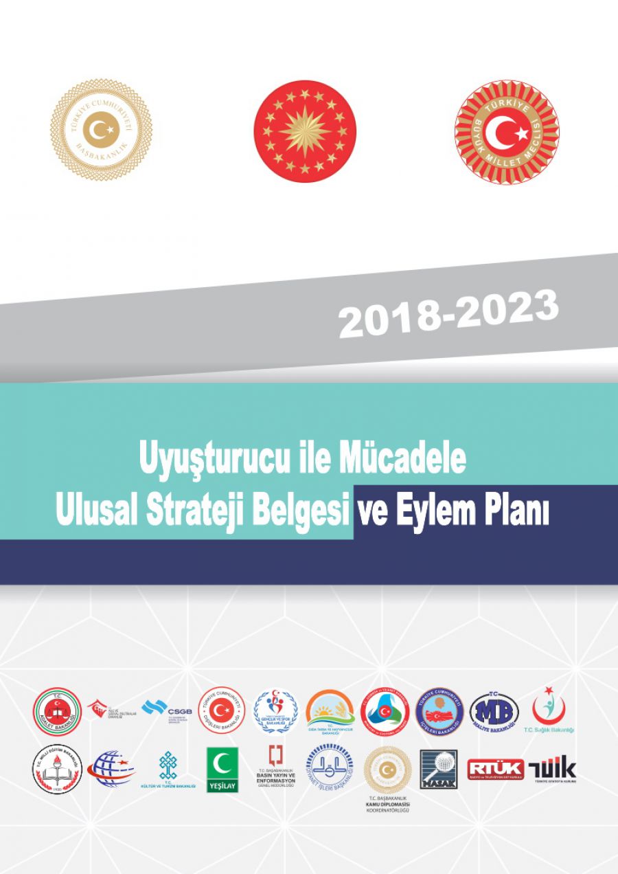 2018-2023 Uyuşturucu ile Mücadele Ulusal Strateji Belgesi ve Eylem Planı